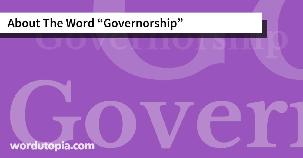 About The Word Governorship