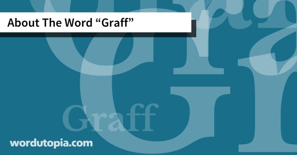 About The Word Graff