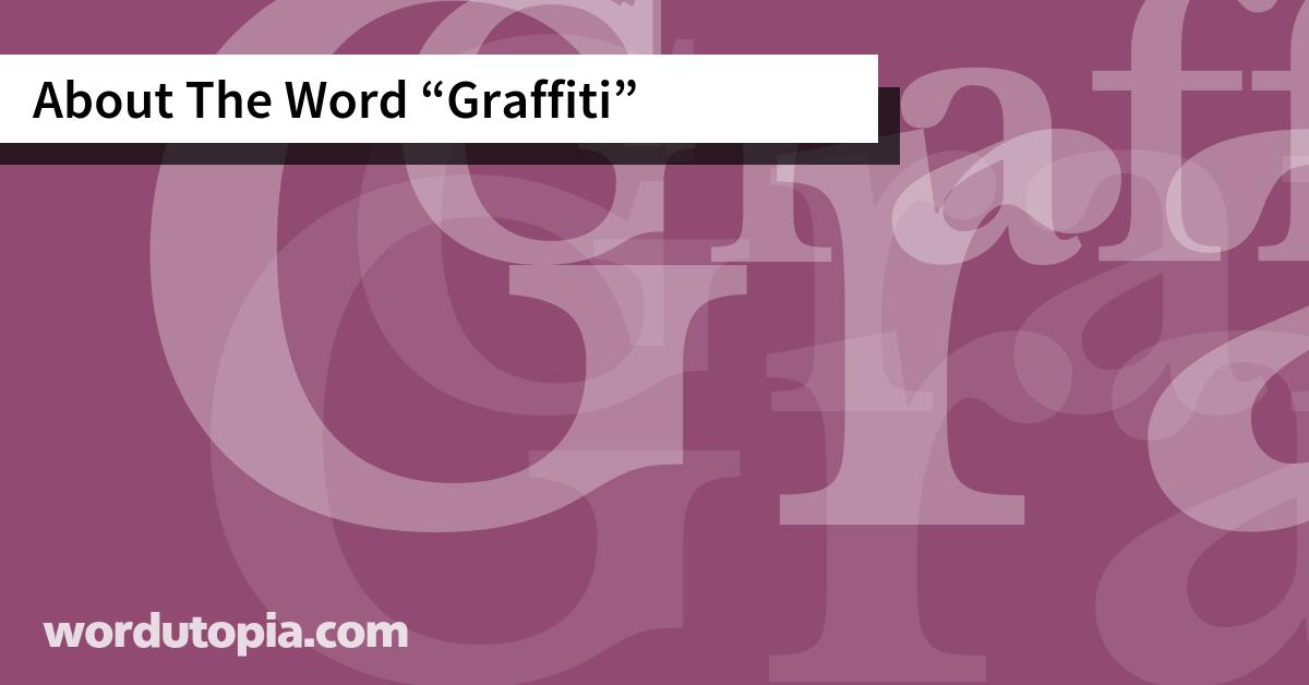 About The Word Graffiti