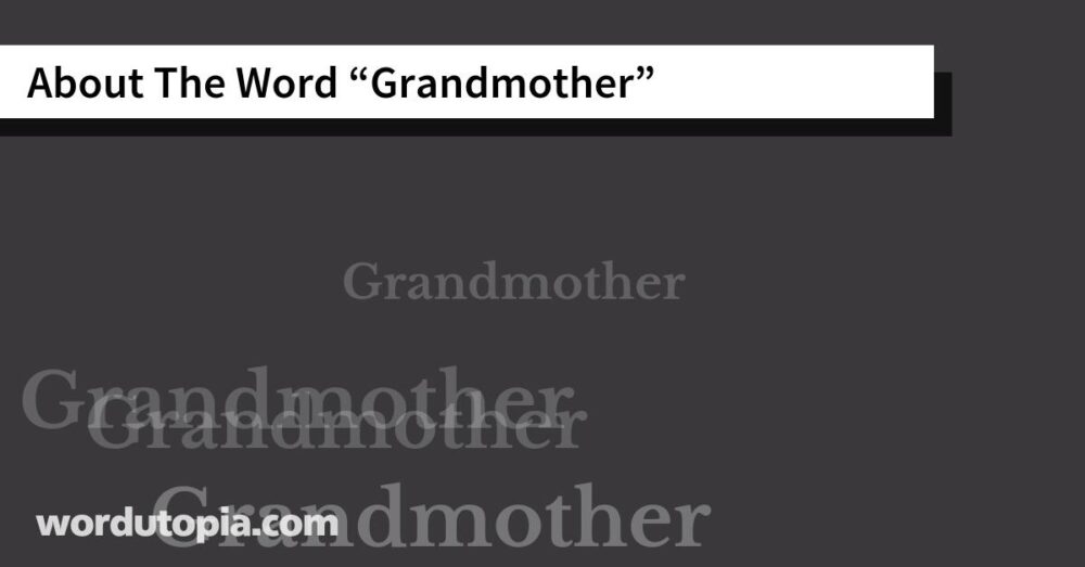 About The Word Grandmother