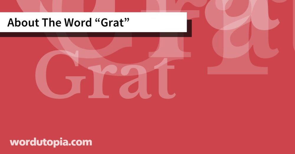 About The Word Grat