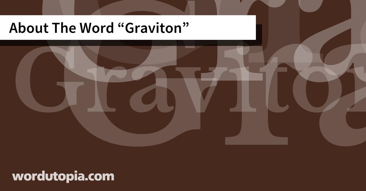 About The Word Graviton