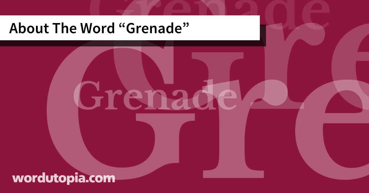 About The Word Grenade