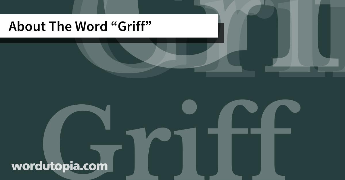 About The Word Griff