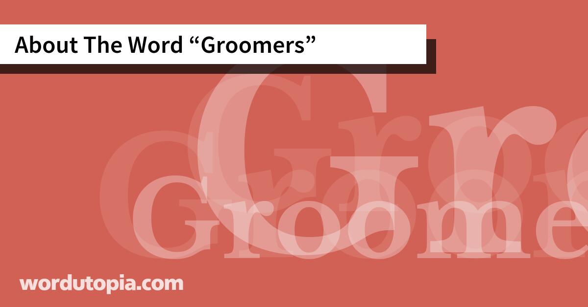 About The Word Groomers
