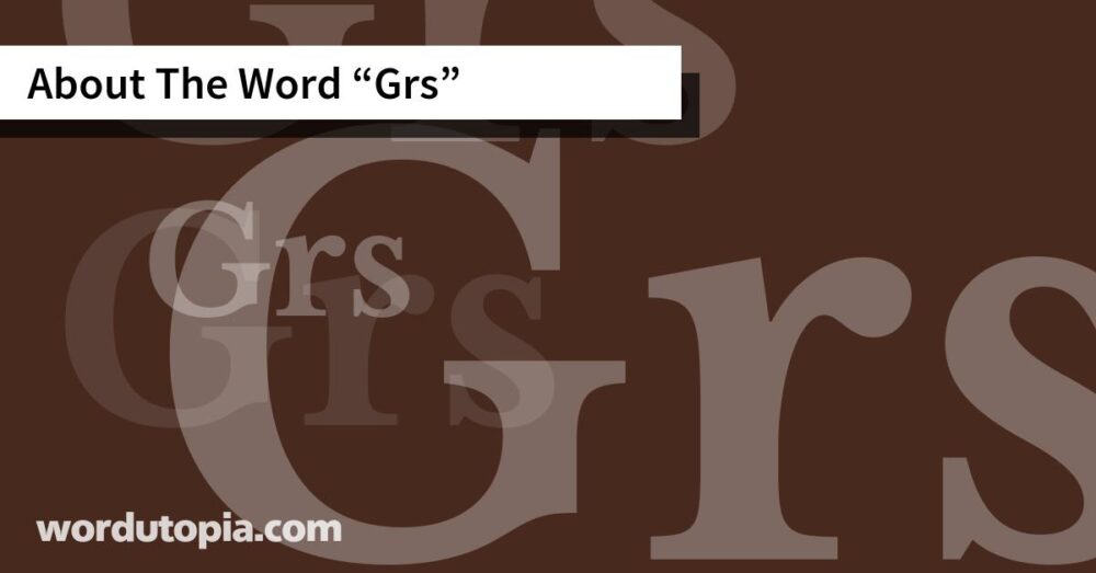 About The Word Grs