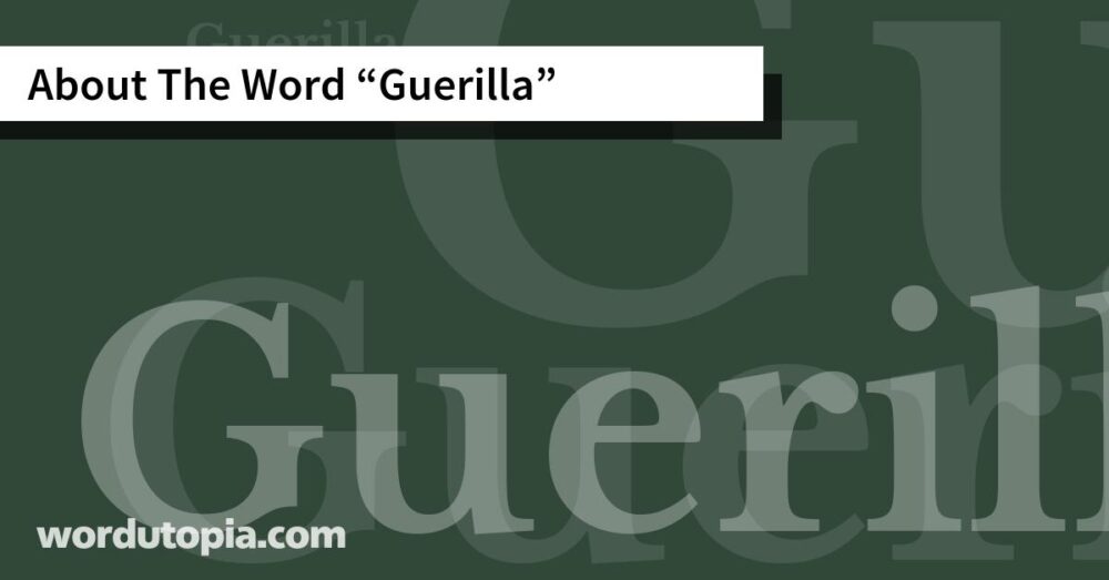About The Word Guerilla