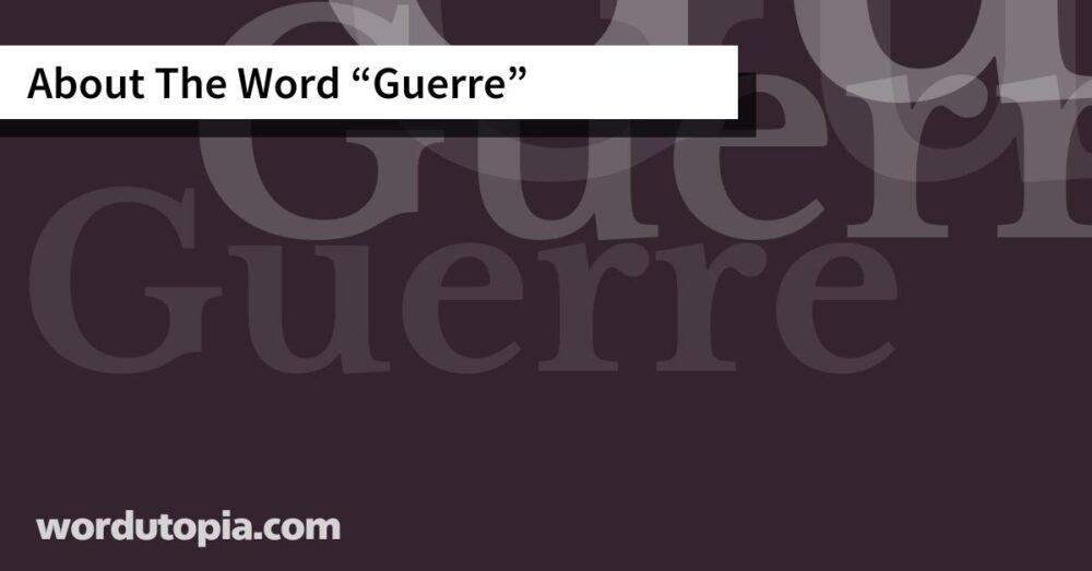 About The Word Guerre