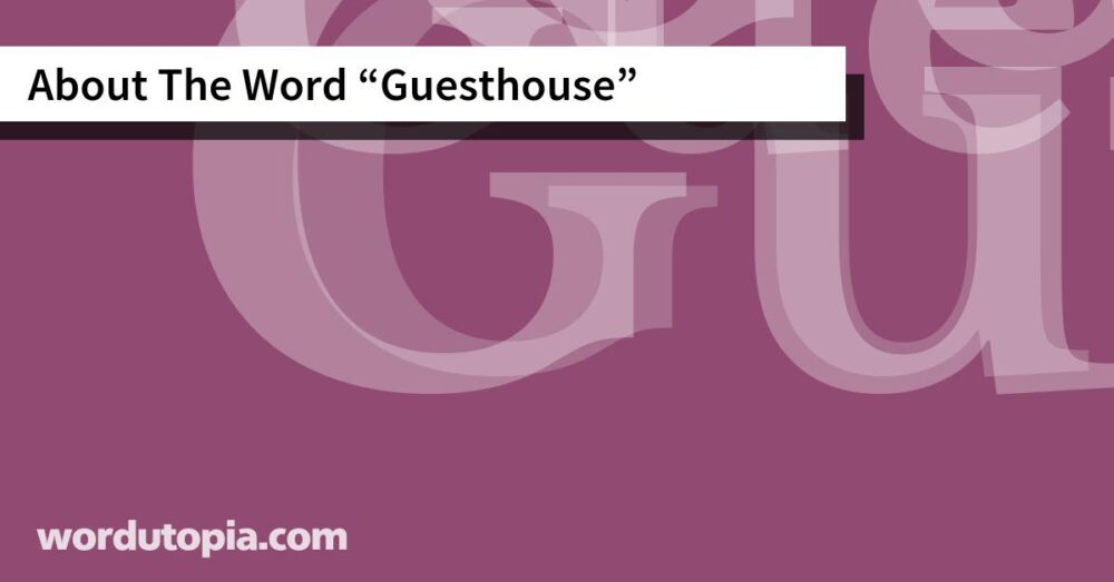 About The Word Guesthouse