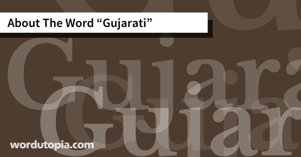 About The Word Gujarati