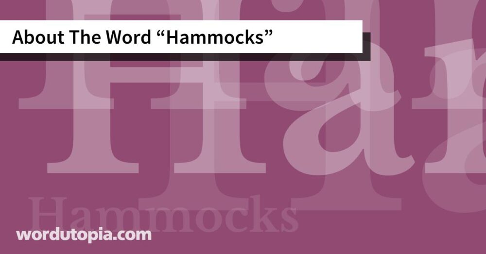 About The Word Hammocks
