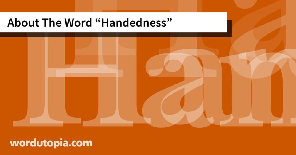 About The Word Handedness