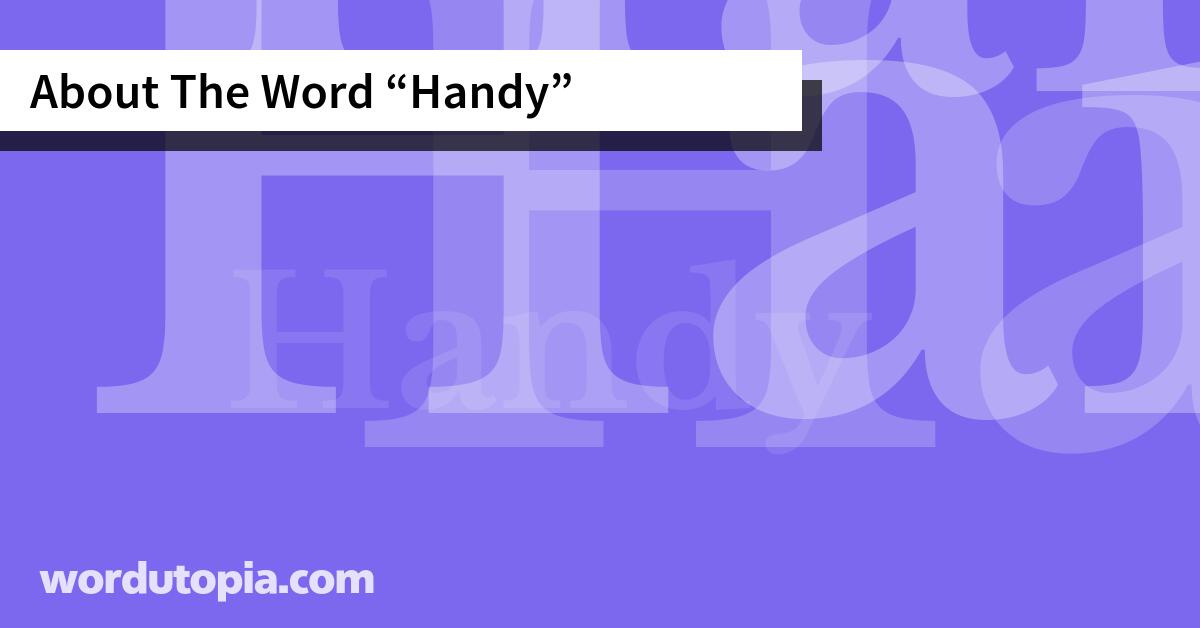 About The Word Handy