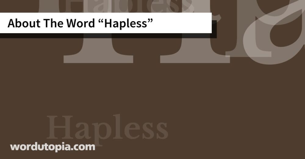 About The Word Hapless
