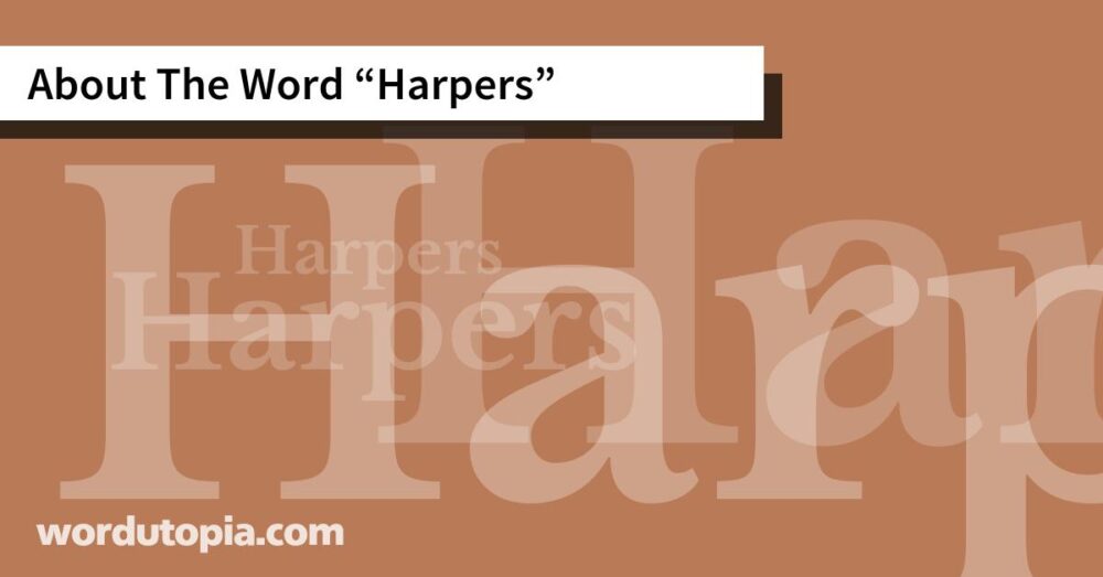 About The Word Harpers
