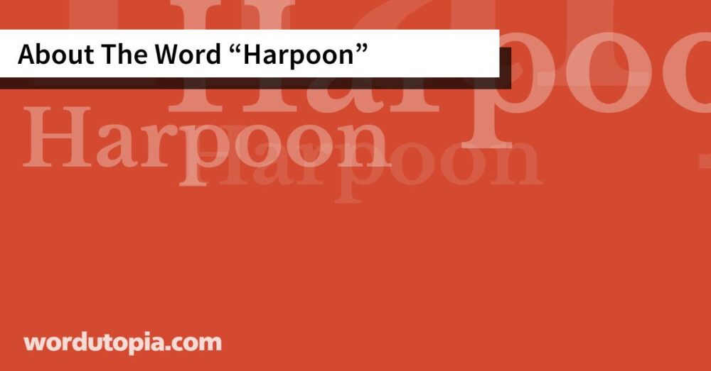 About The Word Harpoon