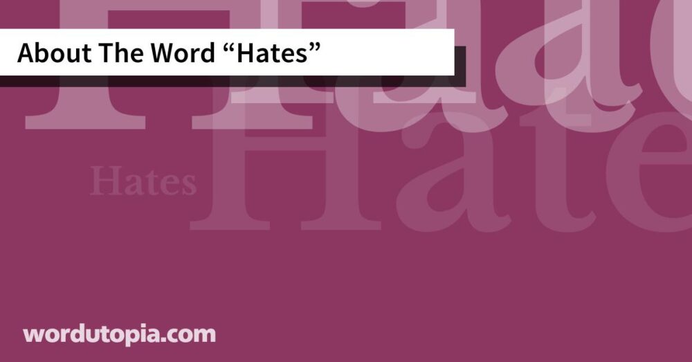 About The Word Hates