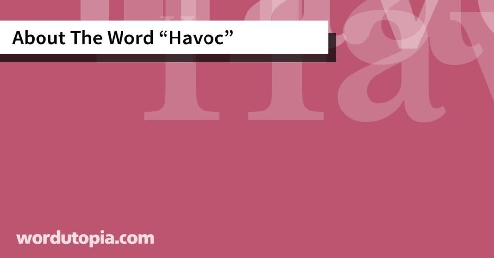 About The Word Havoc