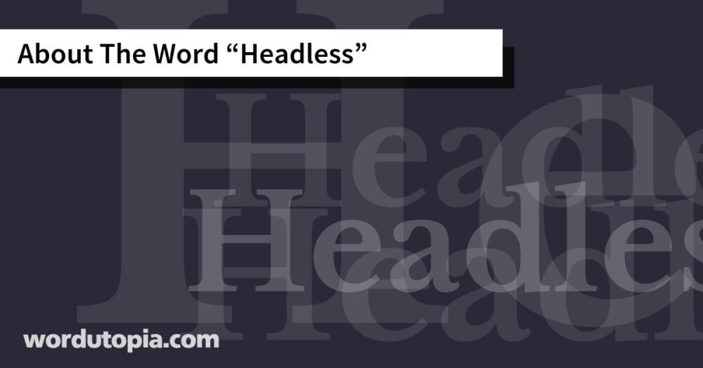 About The Word Headless