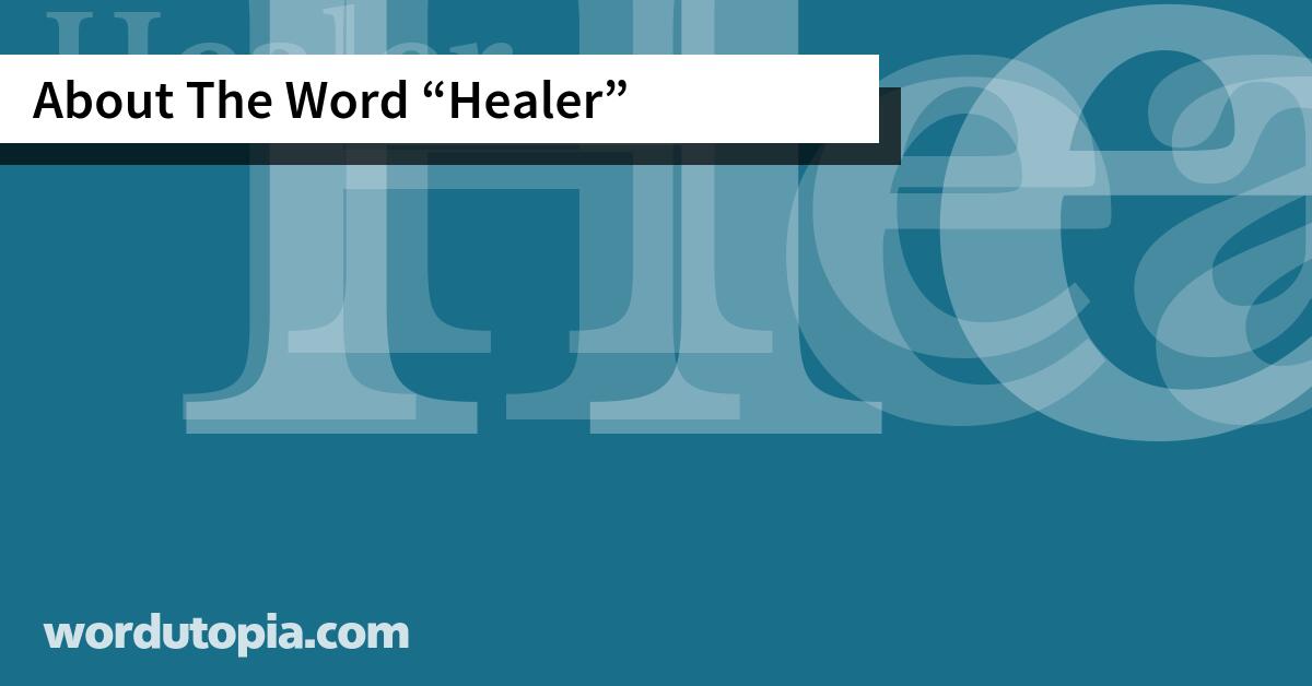About The Word Healer