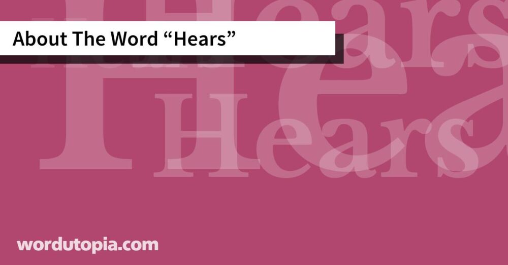About The Word Hears
