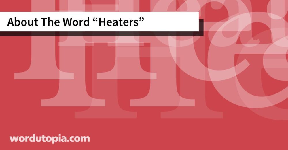 About The Word Heaters