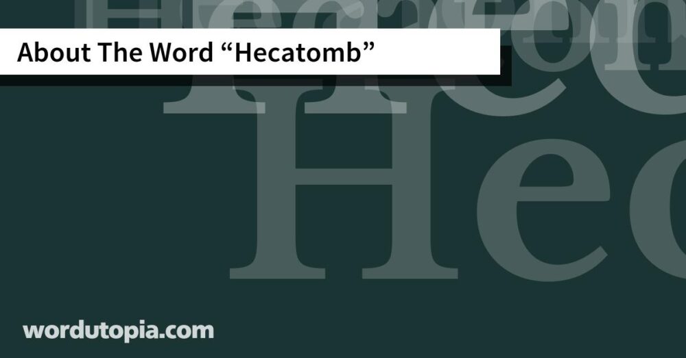 About The Word Hecatomb