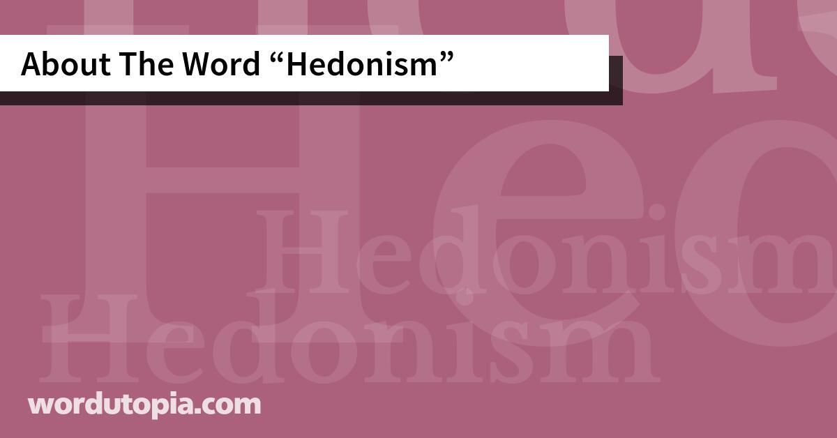 About The Word Hedonism