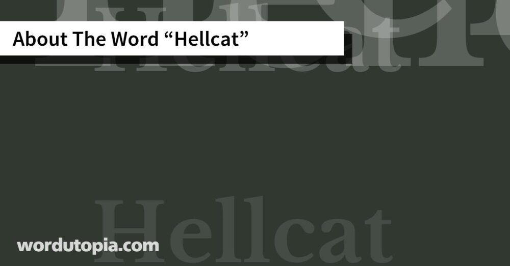 About The Word Hellcat