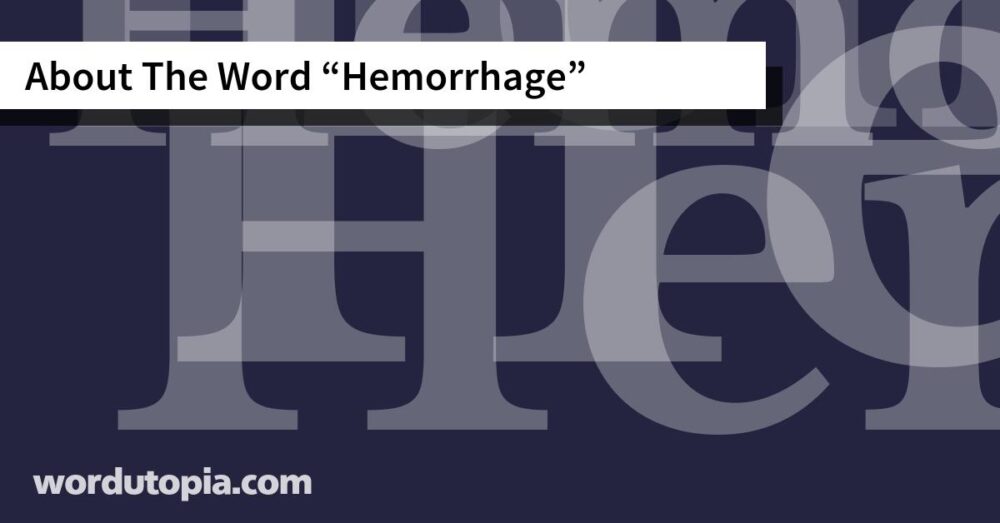 About The Word Hemorrhage