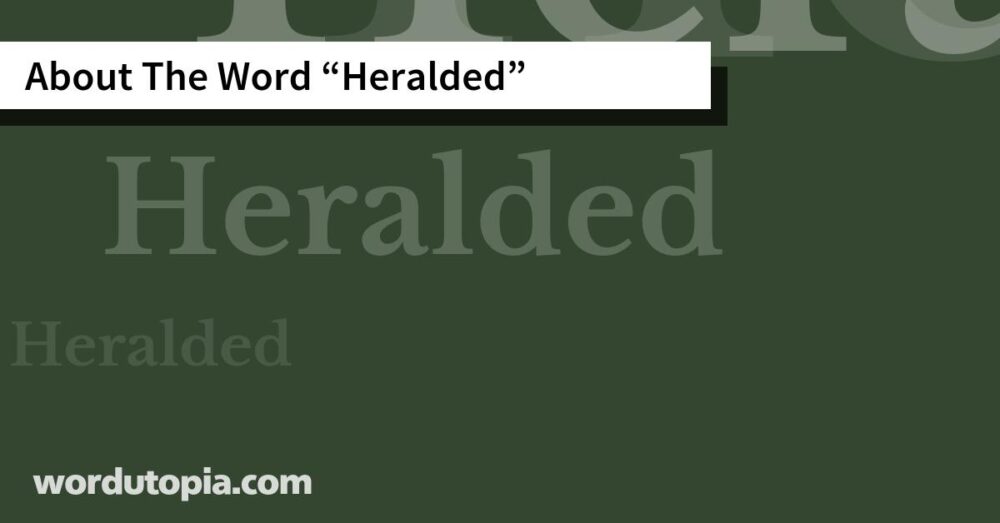 About The Word Heralded