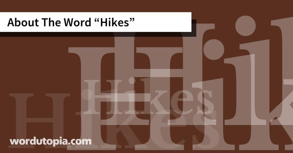 About The Word Hikes
