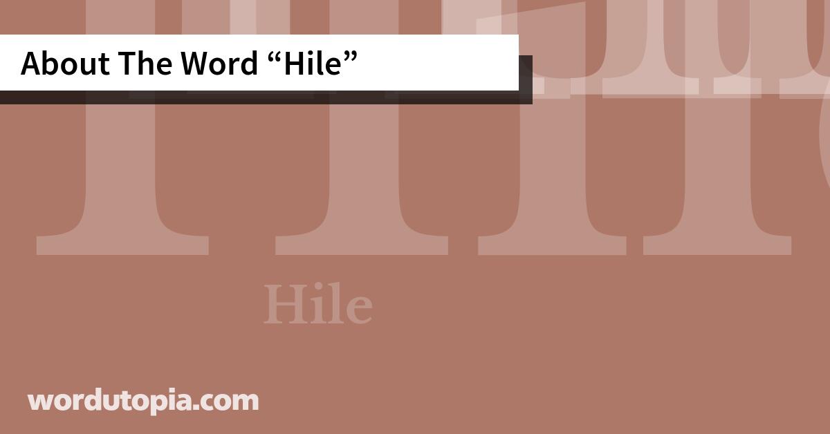 About The Word Hile