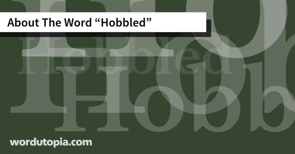 About The Word Hobbled