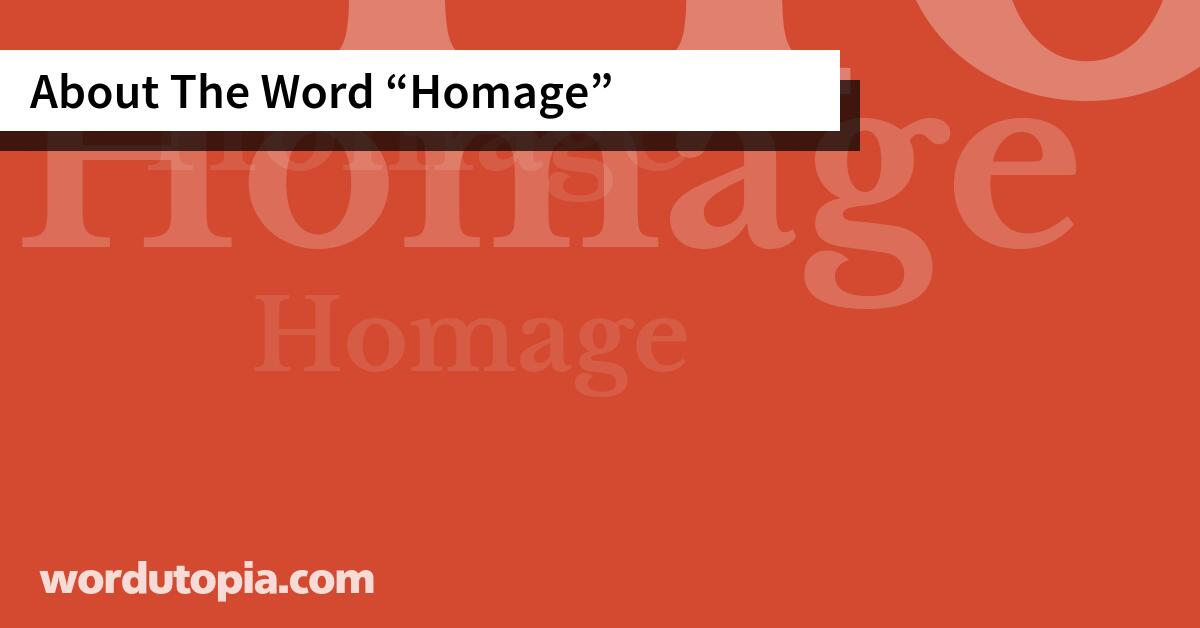 About The Word Homage