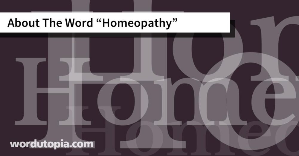About The Word Homeopathy