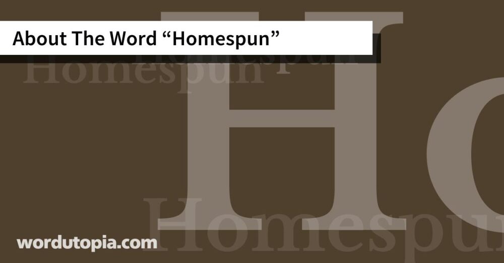 About The Word Homespun