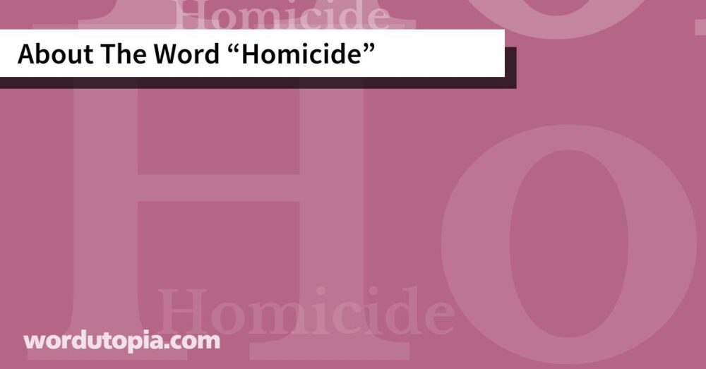 About The Word Homicide