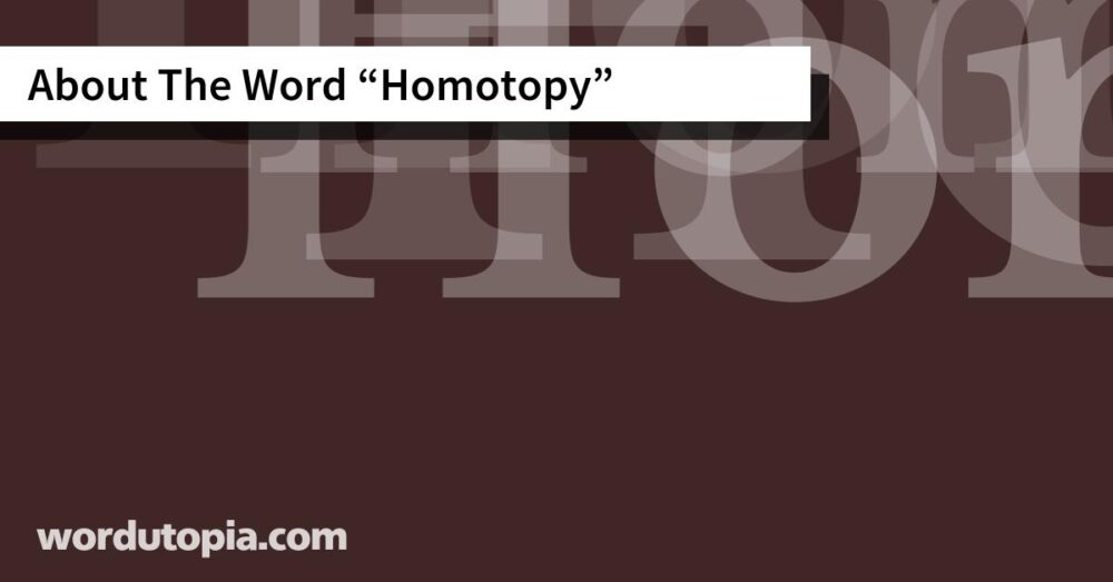 About The Word Homotopy