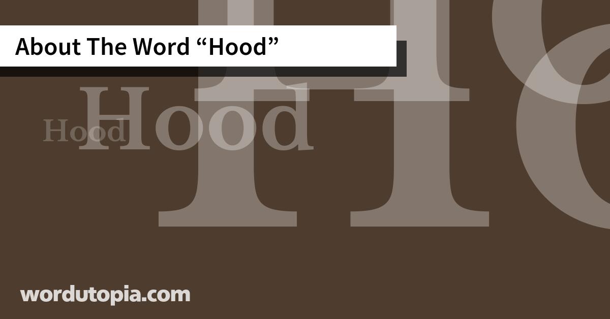 About The Word Hood