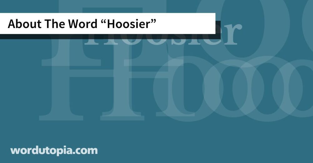 About The Word Hoosier