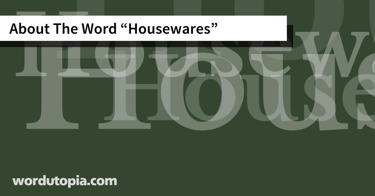About The Word Housewares