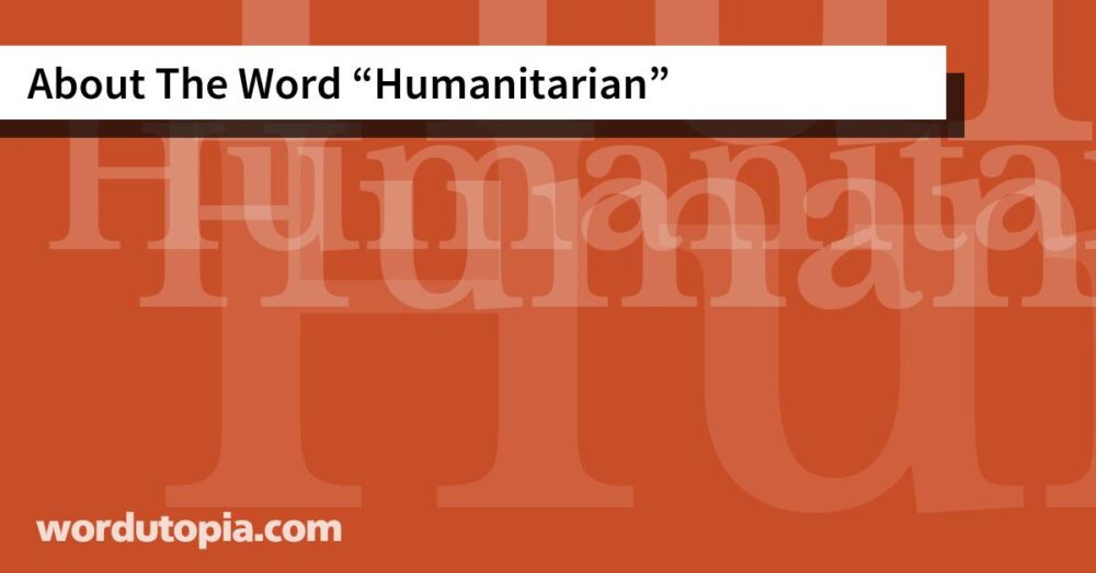 About The Word Humanitarian