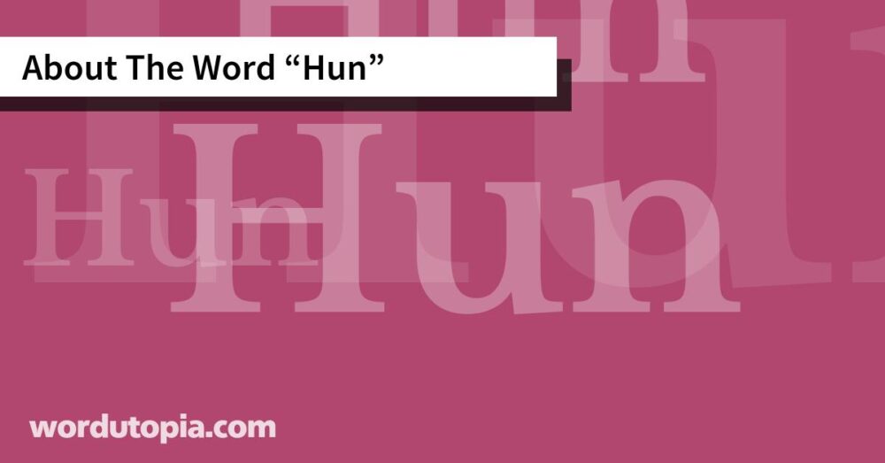 About The Word Hun