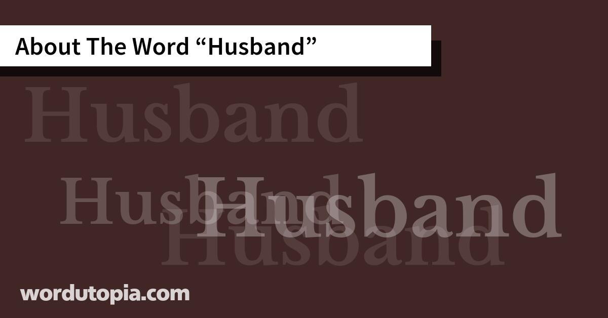 About The Word Husband