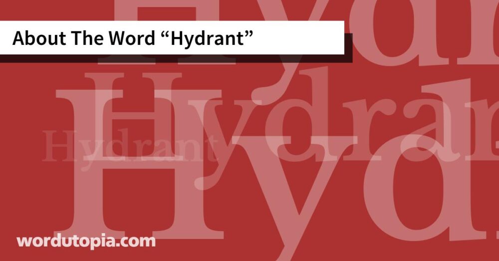 About The Word Hydrant