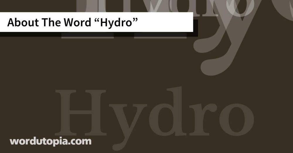 About The Word Hydro