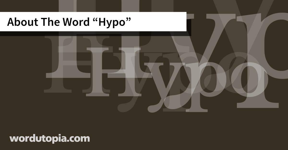 About The Word Hypo