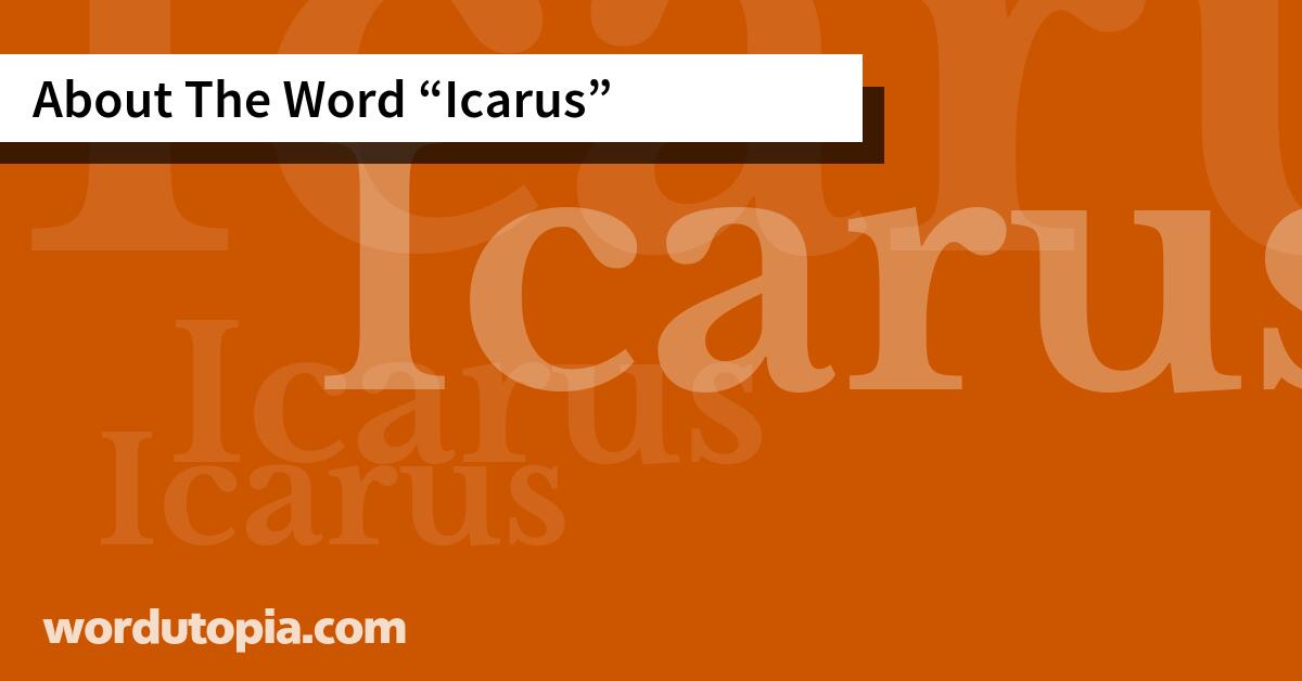 About The Word Icarus