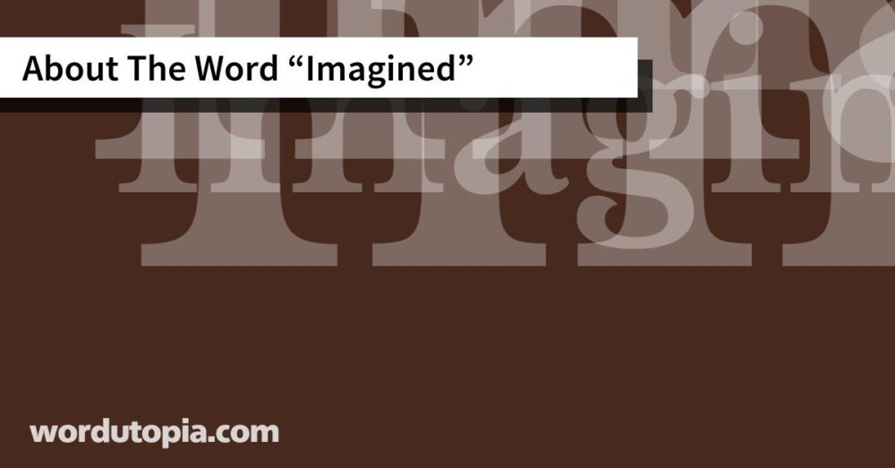 About The Word Imagined
